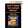 What's Wrong with Eating People?: 33 More Perplexing Philosophy Puzzles
