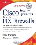 Cisco Security Specialist s Guide to PIX Firewall