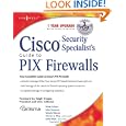 Cisco Security Specialist's Guide to PIX Firewall