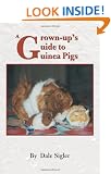 A Grown-up's Guide to Guinea Pigs