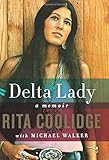 Delta Lady: A Memoir