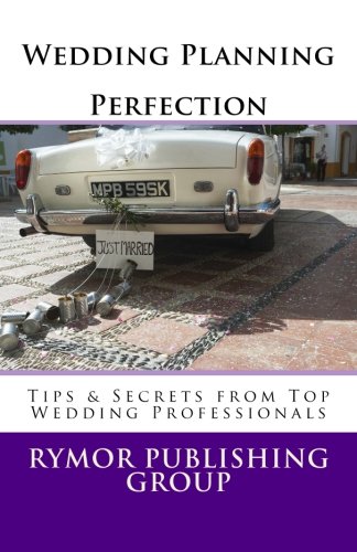 Wedding Planning Perfection: Tips & Secrets From 