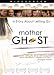 Search : Mother Ghost