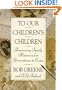 To Our Children's Children: Preserving Family Histories for Generations to Come