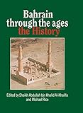 Bahrain through the ages : the history