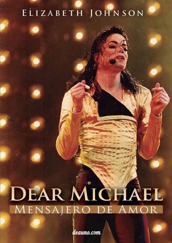Dear Michael - Mensajero del amor (Spanish Edition)