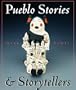Pueblo Stories and Storytellers (Second Edition)