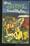  : 301748 Circus of Adventure Blyton E