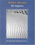 The Negative (Ansel Adams Photography, Book 2)
