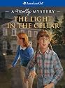 The Light in the Cellar: A Molly Mystery (American Girl Mysteries)