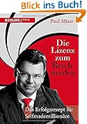 Die Lizenz zum Reichwerden