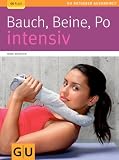 Bauch, Beine, Po intensiv (GU Ratgeber Gesundheit) - Nina Winkler