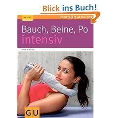 Bauch, Beine, Po intensiv (GU Ratgeber Gesundheit)