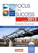 Focus on Success - The new edition - Erweiterte Ausgabe: B1-C1: 11.-13. Jahrgangsstufe - Exam Trainer - Ausgabe 2012: Arbeitsbuch mit CD-Extra, Answer ... Booklet. CD-ROM und CD auf einem Datentr�ger