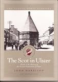 The Scot in Ulster : sketch of the history of the Scottish population of Ulster