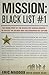 Mission: Black List #1: The Inside Story of the Search for Saddam Hussein---As Told by the Soldier Who Masterminded His Capture