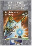Loup Solitaire, Tome 11 : Les Prisonniers du Temps