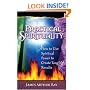 Practical Spirituality: How to Use Spiritual Power to Create Tangible Results