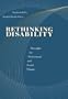 Rethinking Disability: Principles for Professional and Social Change (Social Work Series)