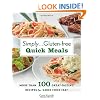 Simply . . . Gluten-free Quick Meals: More Than 100 Great-Tasting Recipes for Good Food Fast