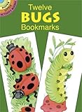 Twelve Bugs Bookmarks (Dover Bookmarks)