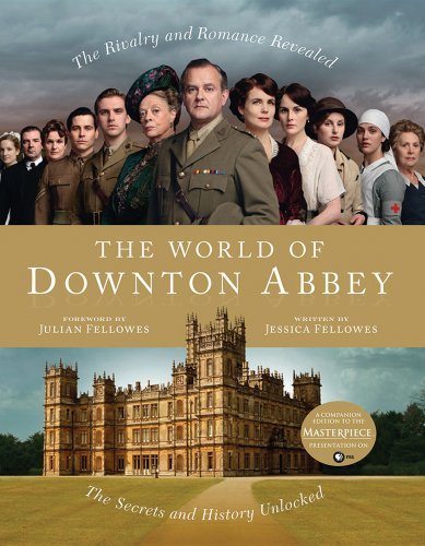 By Jessica Fellowes - The World of Downton Abbey (11.6.2011)