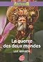 Arthur et les Minimoys - Tome 4 - La guerre des deux mondes