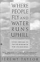 Where people fly and water runs uphill: Using dreams to tap the wisdom of the unconsious