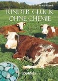 Rinder - Gl�ck ohne Chemie