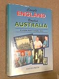 Caught England, bowled Australia : a cricket slave's complex story