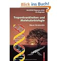 Tropenkrankheiten und Molekularbiologie - Neue Horizonte