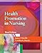 Health Promotion in Nursing with Premium Website Printed Access Card