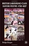 British Labouring-Class Nature Poetry, 1730-1837