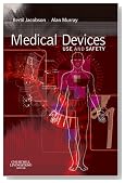 Medical Devices: Use and Safety, 1e