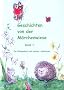 Geschichten von der M�rchenwiese: Band 1: Ein Wiesenfest und andere Abenteuer