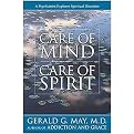 Care of Mind Care of Spirit (A Psychiatrist Explores Spiritual Direction) (Reprint) (Paperback)