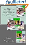 The Unschooling 101 Compendium: A Com...