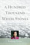 Hundred Thousand White Stones
