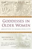 Goddesses in Older Women: Archetypes in Women over Fifty