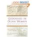 Goddesses in Older Women: Archetypes in Women Over Fifty