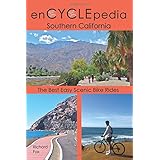 encyclepedia southern california the best easy scenic bike rides