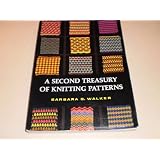 A Second Treasury of Knitting Patterns ~ Barbara G. Walker