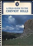 A field guide to the Cheviot Hills