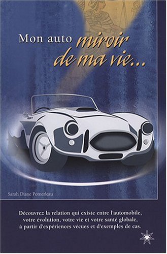 Mon auto, miroir de ma vie...
