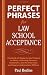 Perfect Phrases for Law School Acceptance (Perfect Phrases Series)