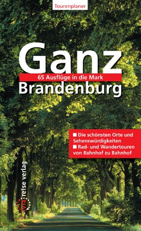 City Travel Guides Discounted  Books : Ganz Brandenburg.