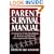 Parent Survival Manual: A Guide to Crisis Resolution in Autism and Related Developmental Disorders