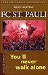 FC St. Pauli. You'll never walk alone
