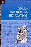 Greek and Roman Education (Inside the Ancient World Series)