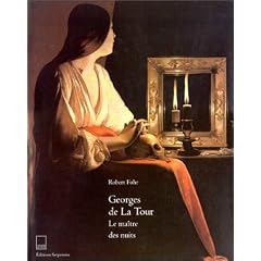 Georges de La Tour : Le Ma�tre des nuits